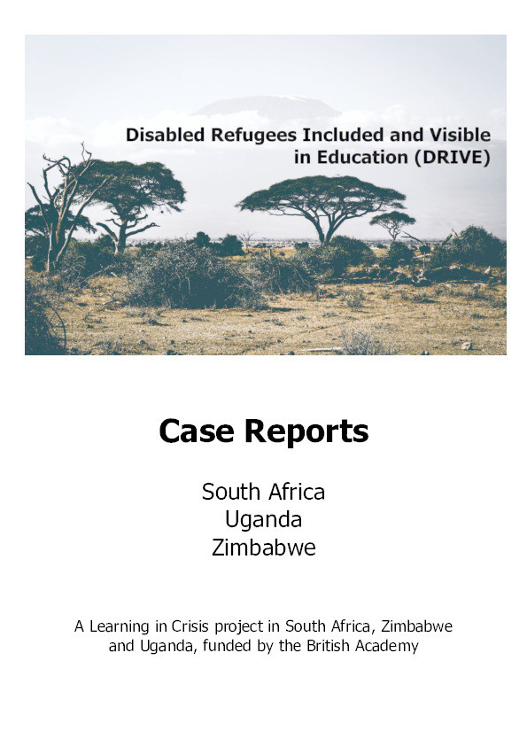 Disabled Refugees Included and Visible in Education (DRIVE): case reports: South Africa, Uganda, Zimbabwe Thumbnail