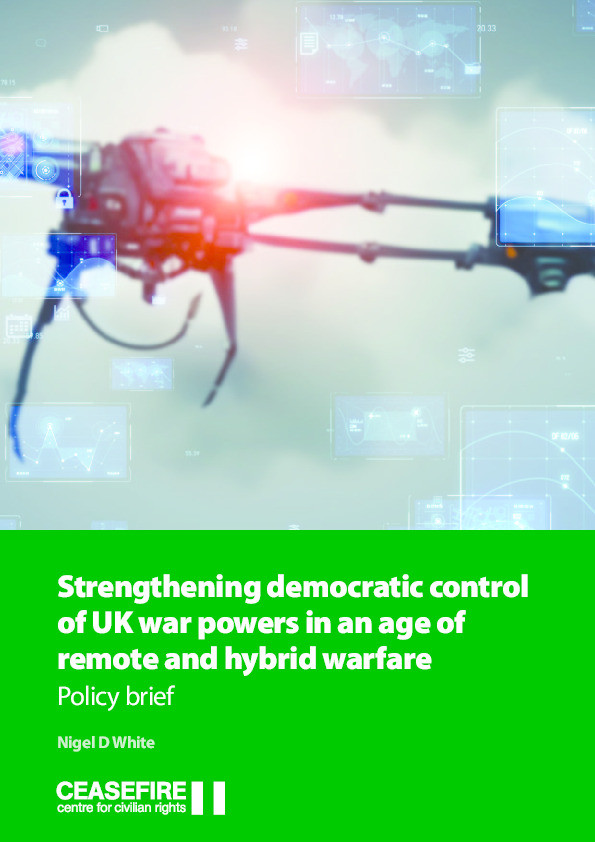Strengthening democratic control of UK war powers in an age of remote and hybrid warfare: Policy brief Thumbnail