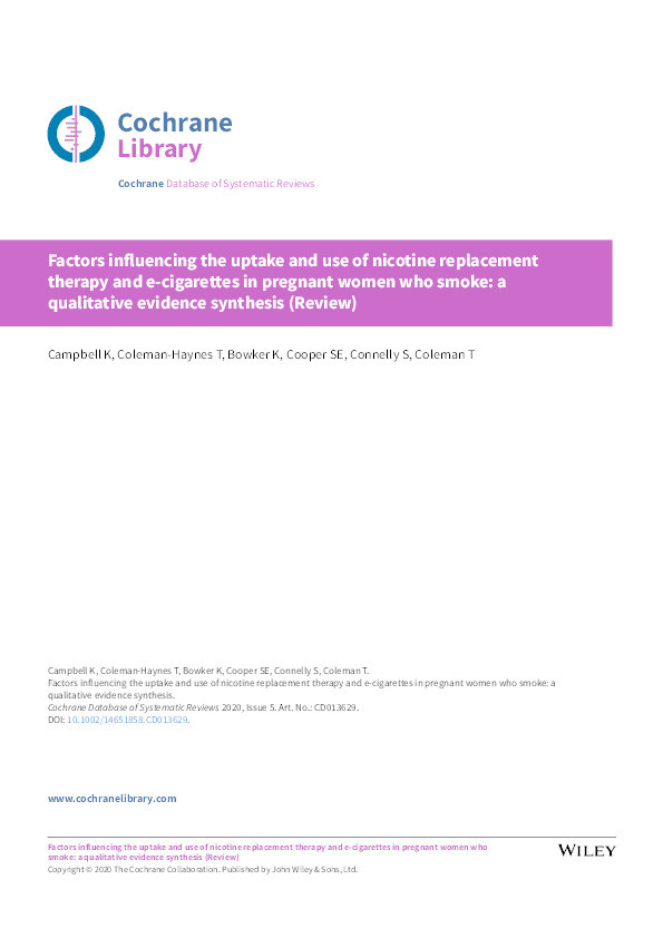 Factors influencing the uptake and use of nicotine replacement therapy and e-cigarettes in pregnant women who smoke: a qualitative evidence synthesis Thumbnail