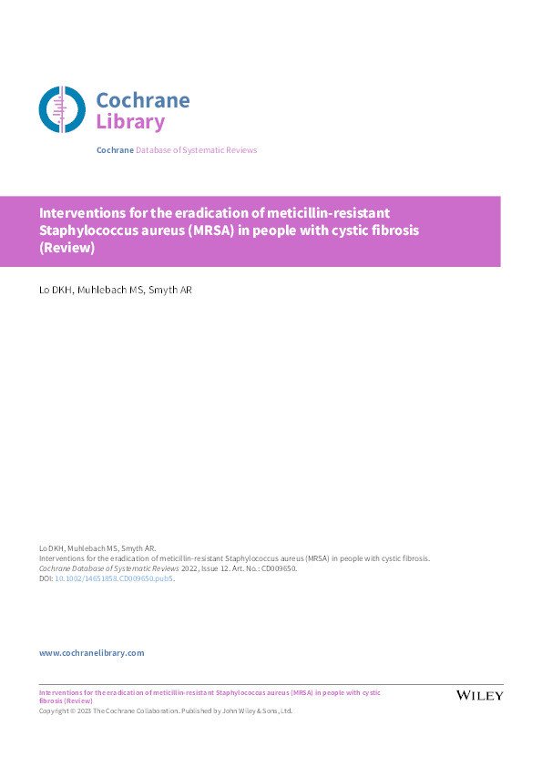 Interventions for the eradication of meticillin-resistant Staphylococcus aureus (MRSA) in people with cystic fibrosis Thumbnail