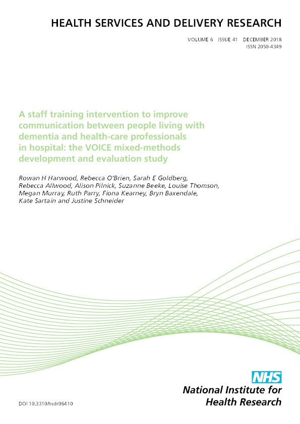 A staff training intervention to improve communication between people living with dementia and health-care professionals in hospital: the VOICE mixed-methods development and evaluation study Thumbnail