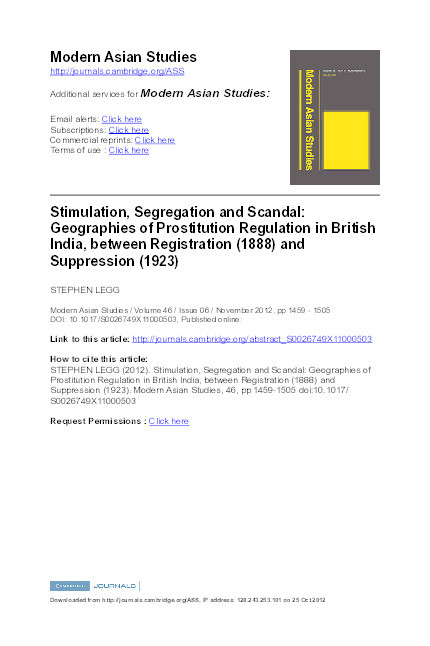 Stimulation, segregation and scandal: geographies of prostitution regulation in British India, between Registration (1888) and Suppression (1923) Thumbnail