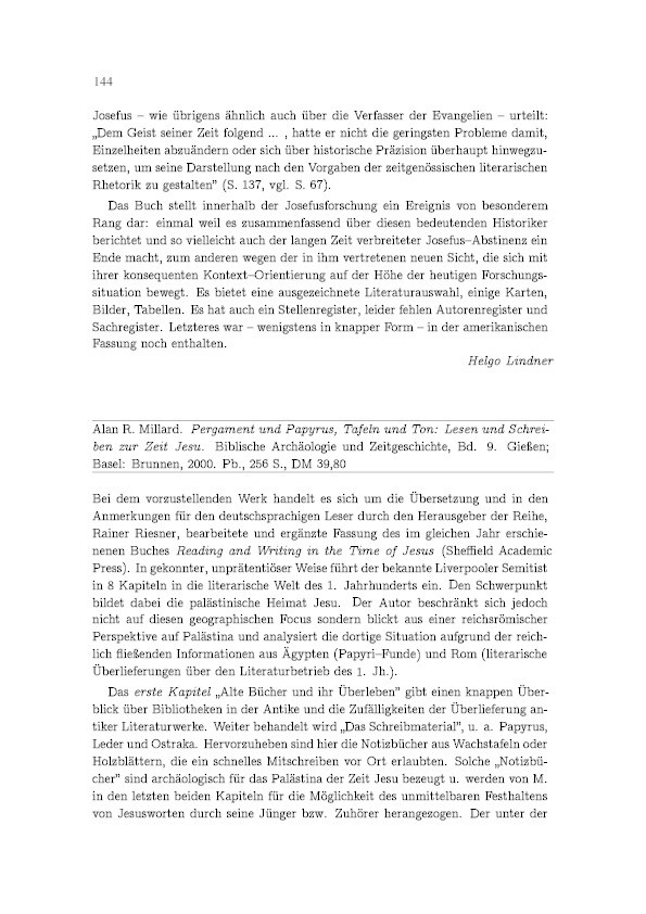 Review of/Rezension: Alan R. Millard, Pergament und Papyrus, Tafeln und Ton: Lesen und Schreiben zur Zeit Jesu. Biblische Archäologie und Zeitgeschichte, Bd. 9. Giessen; Basel: Brunnen, 2000 Thumbnail