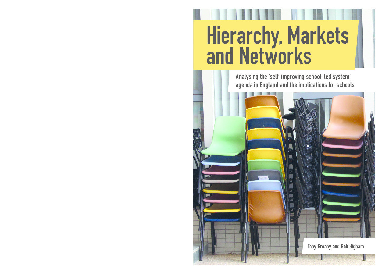 Hierarchy, markets and networks: analysing the 'self-improving school-led system' agenda in England and the implications for schools Thumbnail
