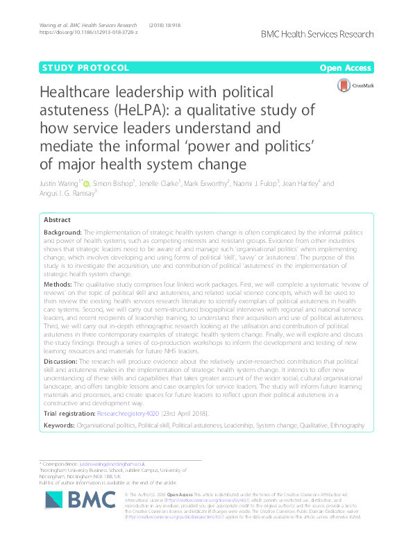 Healthcare leadership with political astuteness (HeLPA): A qualitative study of how service leaders understand and mediate the informal 'power and politics' of major health system change Thumbnail