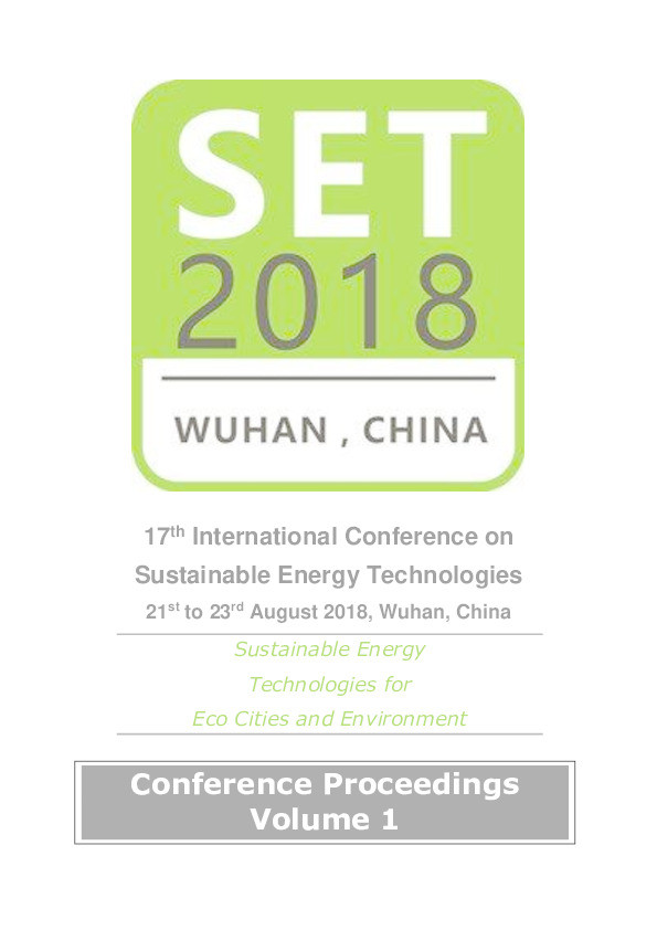 Proceedings of the 17th International Conference on  Sustainable Energy Technologies  – SET 2018, 21st - 23rd August 201 8 ,  Wuhan, China : Sustainable Energy Technologies f or Eco Cities and Environment Thumbnail