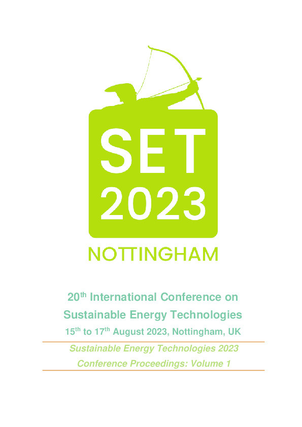 SET2023 : 20th International Conference on Sustainable Energy Technologies 15th to 17th August 2023, Nottingham, UK: Sustainable Energy Technologies 2023 Conference Proceedings. Volume 1 Thumbnail