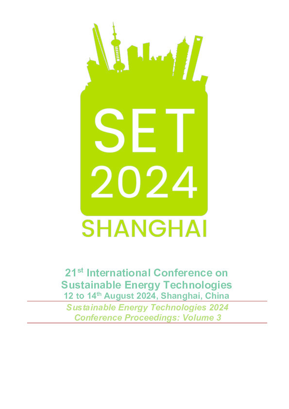 SET2024 : 21st International Conference on Sustainable Energy Technologies 12 to 14th August 2024, Shanghai, China: Sustainable Energy Technologies 2024 Conference Proceedings. Volume 3 Thumbnail