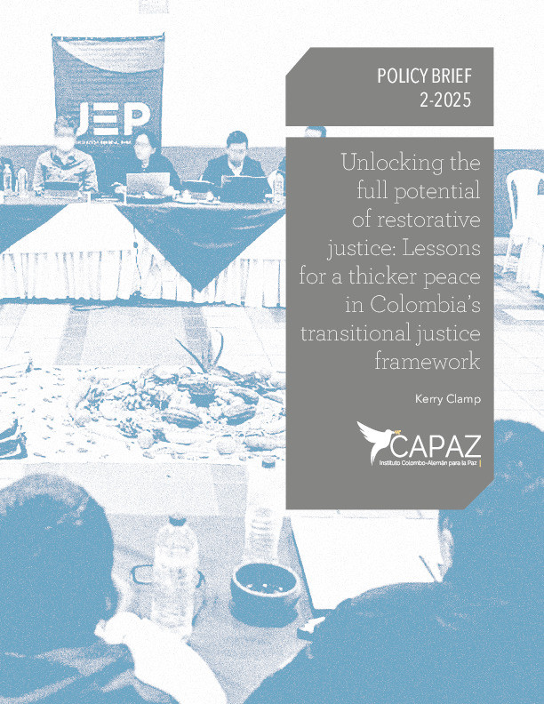 Unlocking the full potential of restorative justice: Lessons for a thicker peace in Colombia’s transitional justice framework Thumbnail
