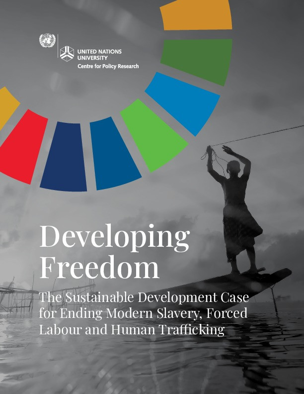 Developing Freedom: The Sustainable Development Case for Ending Modern Slavery, Forced Labour, Human Trafficking Thumbnail