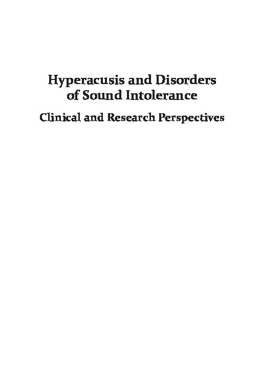 Hyperacusis and disorders of sound intolerance: clinical and research perspectives Thumbnail