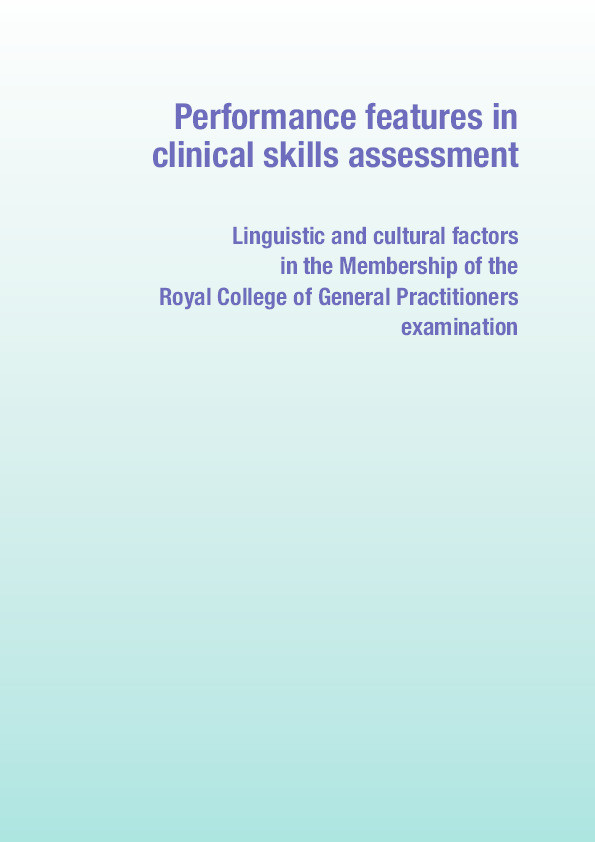 Performance features in clinical skills assessment: Linguistic and cultural factors in the Membership of the Royal College of General Practitioners examination Thumbnail