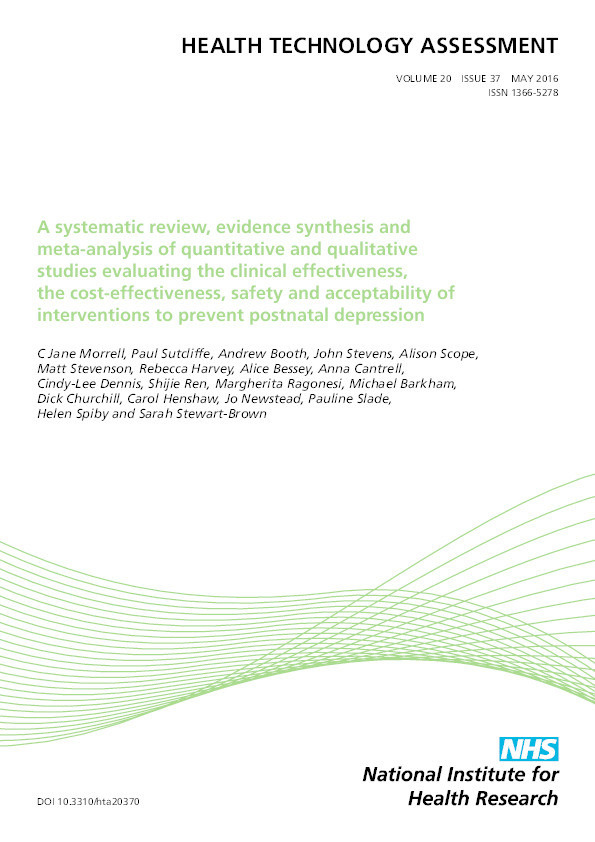 A systematic review, evidence synthesis and meta-analysis of quantitative and qualitative studies evaluating the clinical effectiveness, the cost-effectiveness, safety and acceptability of interventions to prevent postnatal depression Thumbnail