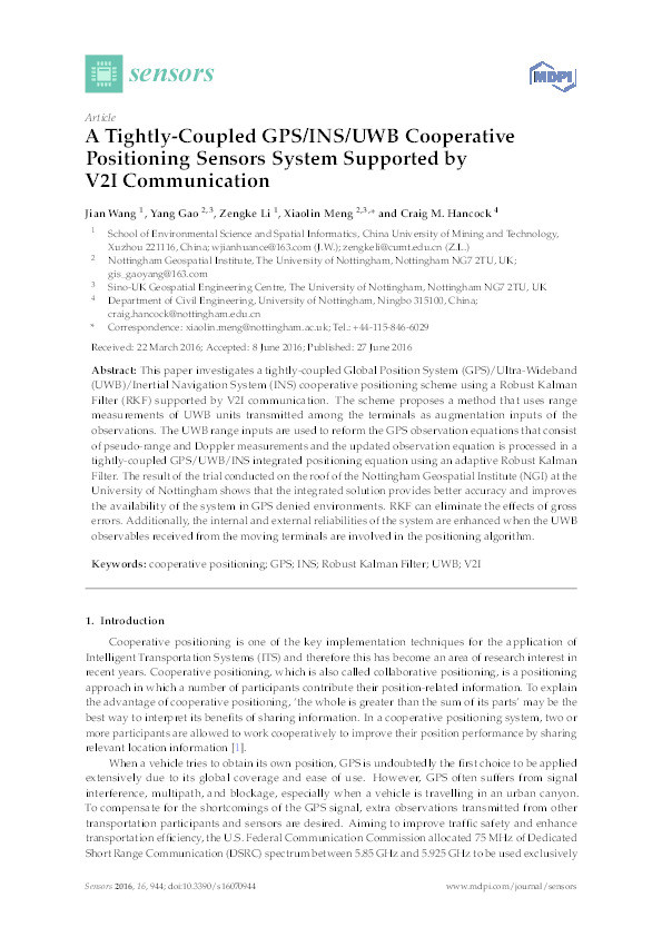 A tightly-coupled GPS/INS/UWB cooperative positioning sensors system supported by V2I communication Thumbnail