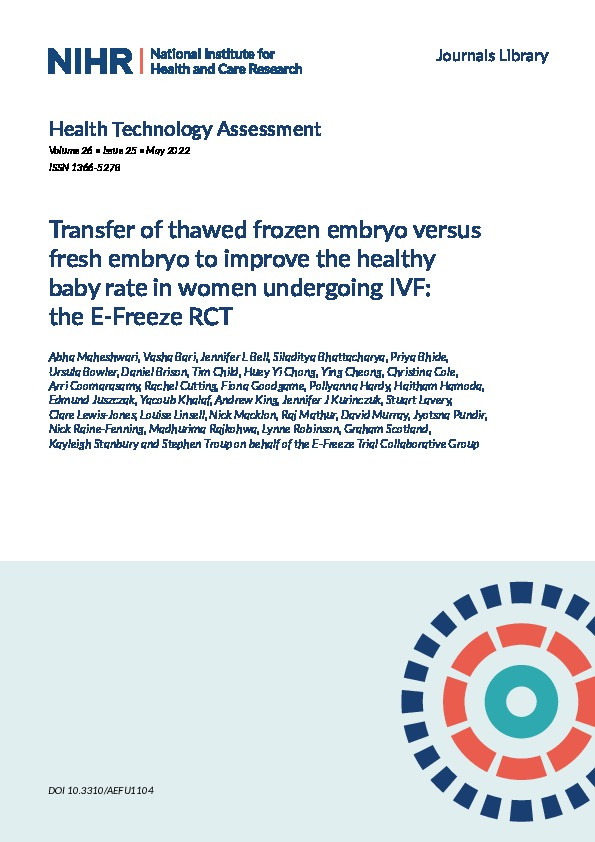 Transfer of thawed frozen embryo versus fresh embryo to improve the healthy baby rate in women undergoing IVF: the E-Freeze RCT Thumbnail