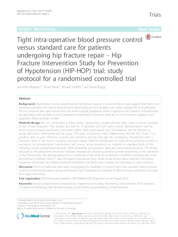 Tight intra-operative blood pressure control versus standard care for patients undergoing hip fracture repair - Hip Fracture Intervention Study for Prevention of Hypotension (HIP-HOP) trial: study protocol for a randomised controlled trial Thumbnail