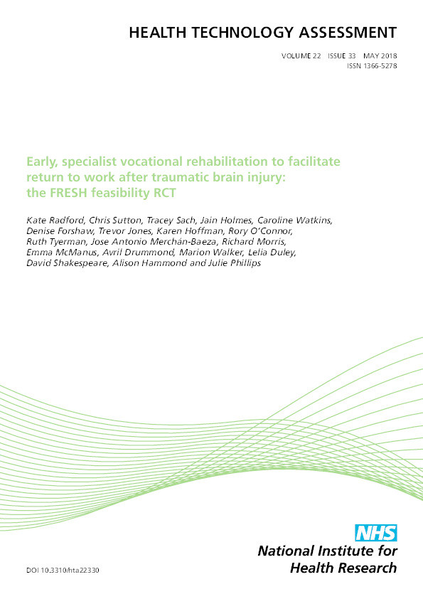 Early, specialist vocational rehabilitation to facilitate return to work after traumatic brain injury: the FRESH feasibility RCT Thumbnail