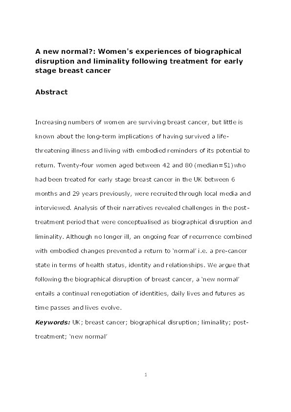A new normal?: Women's experiences of biographical disruption and liminality following treatment for early stage breast cancer Thumbnail