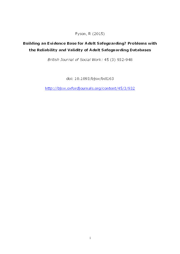 Building an evidence base for adult safeguarding?:  problems with the reliability and validity of adult safeguarding databases Thumbnail